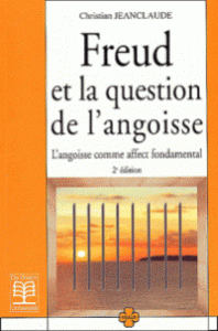 freud-et-la-question-de-l-angoisse-l-angoisse-comme-affect-fondamental-2eme-edition-christian-jeanclaude-9782804139704